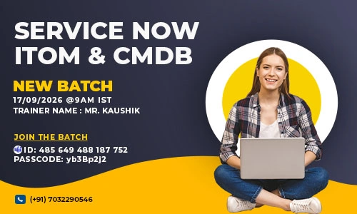 ServiceNow ITOM and CMDB Online Training